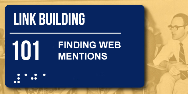 Link Building 101: Finding Web Mentions